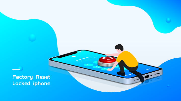 How to Factory Reset/Erase Your iPhone when Locked?
