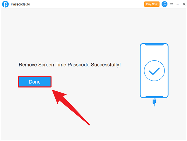 When you can see ‘Remove Screen Time Passcode Successfully!’ on the screen, you should tap ‘Done’ to finish it.