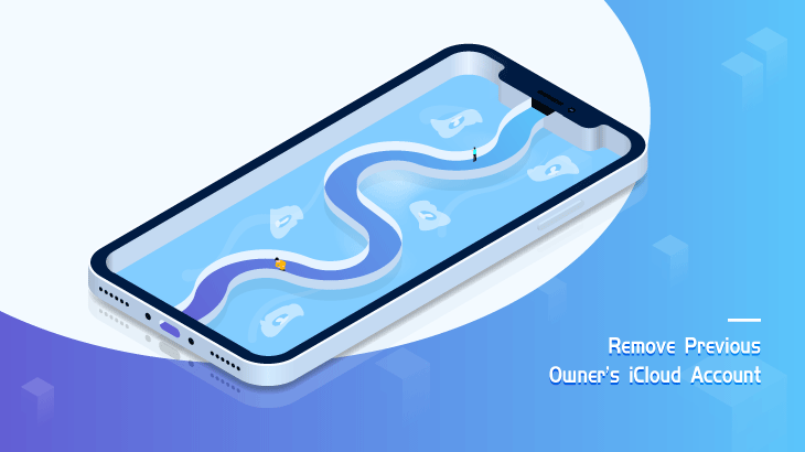 How to Remove/Bypass Previous Owner’s iCloud Account from iPhone